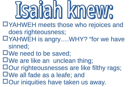 isa 64 isaiah knew