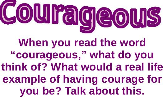 courageous